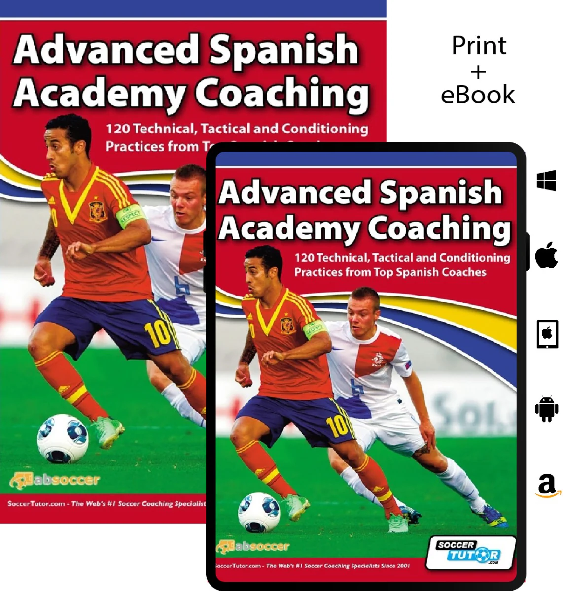 Advanced Spanish Academy Coaching - 120 Technical, Tactical and Conditioning Practices from Top Spanish Coaches - Image 3