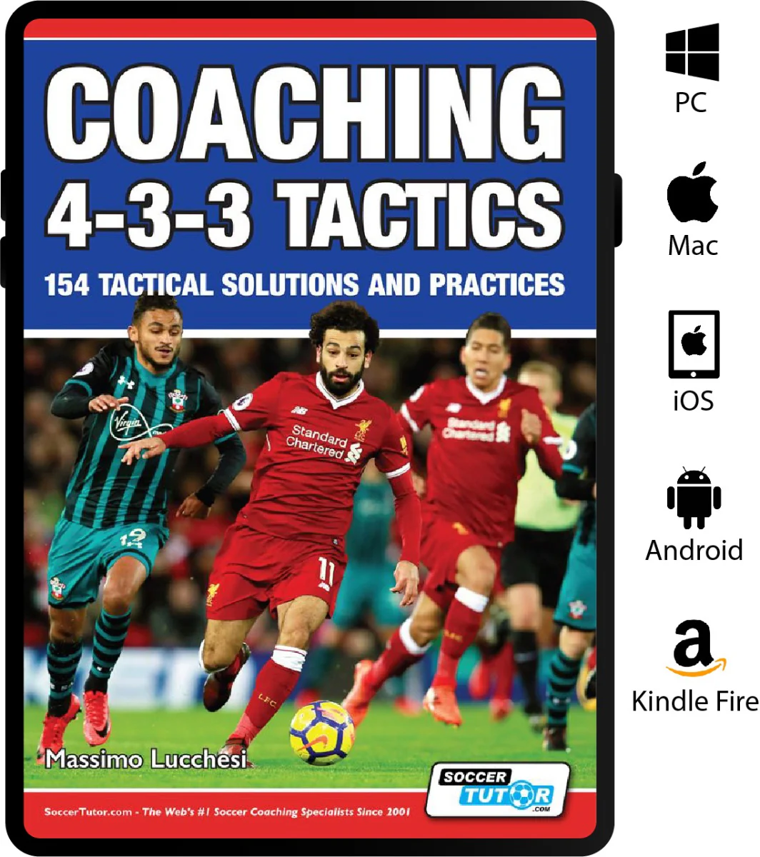Coaching 4-3-3 Tactics - 154 Tactical Solutions and Practices - Image 2