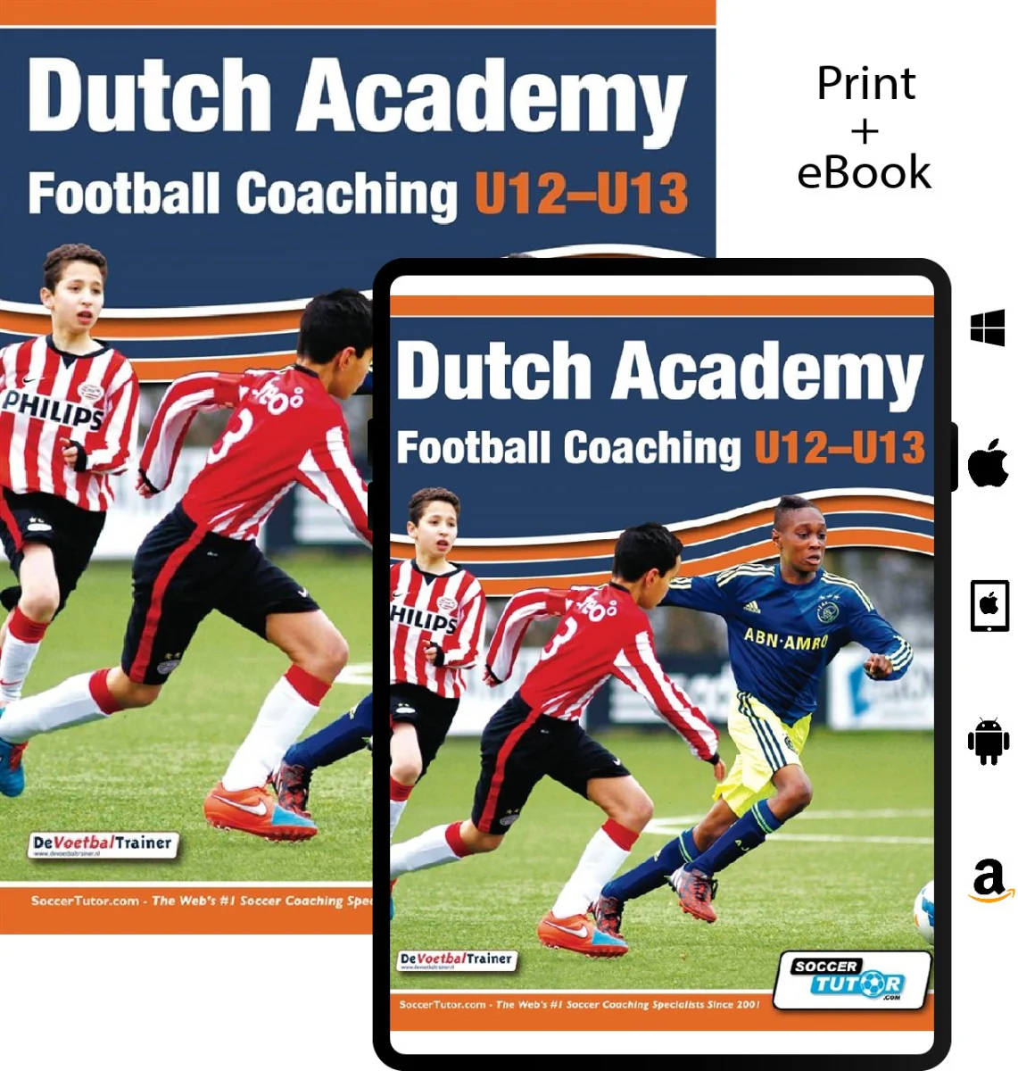 Dutch Academy Football Coaching U12-13 - Technical and Tactical Practices from Top Dutch Coaches - Image 3